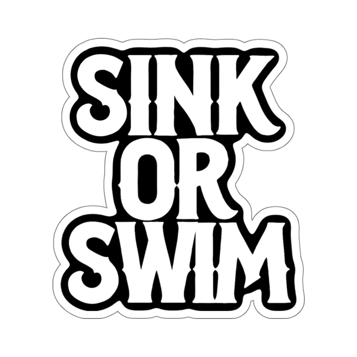 Sink or Swim Sticker